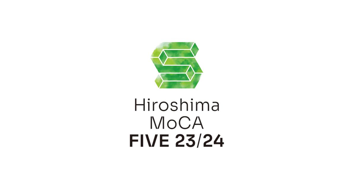 公募｜Hiroshima MoCA FIVE